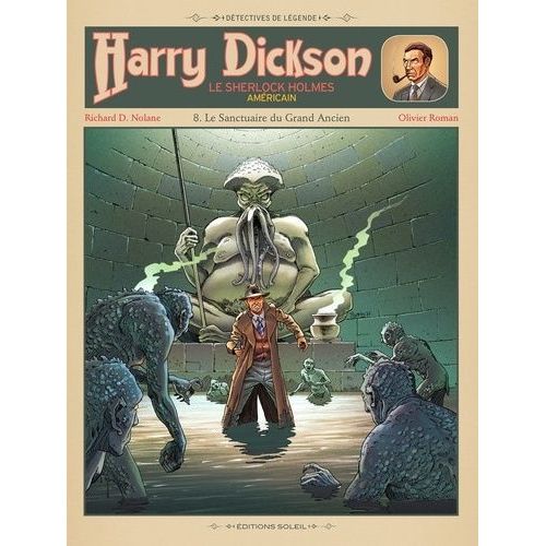 Harry Dickson Tome 8 - Le Sanctuaire Du Grand Ancien