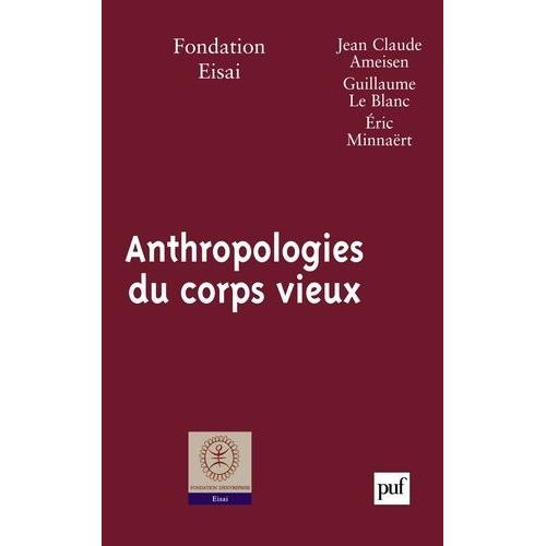 Anthropologies Du Corps Vieux