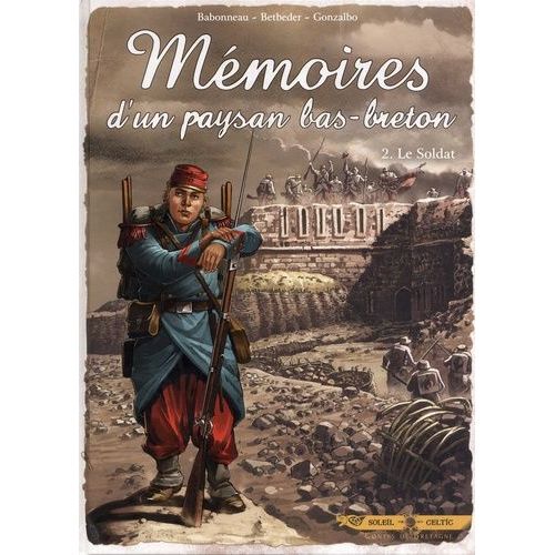 Mémoires D'un Paysan Bas-Breton Tome 2 - Le Soldat