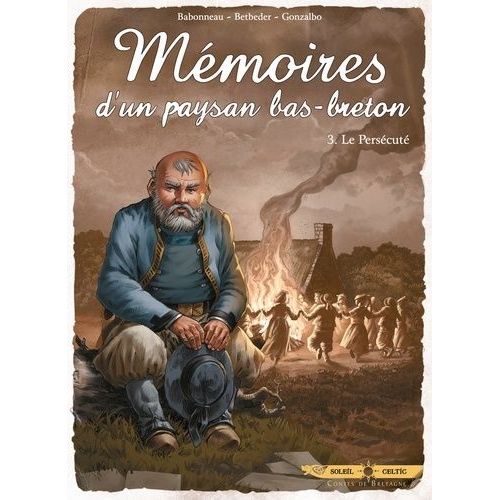 Mémoires D'un Paysan Bas-Breton Tome 3 - Le Persécuté