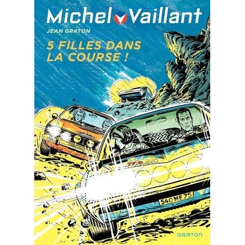 Michel Vaillant Tome 19 - 5 Filles Dans La Course !
