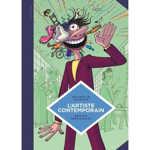 L'artiste Contemporain - Sociologie De L'art D'aujourd'hui