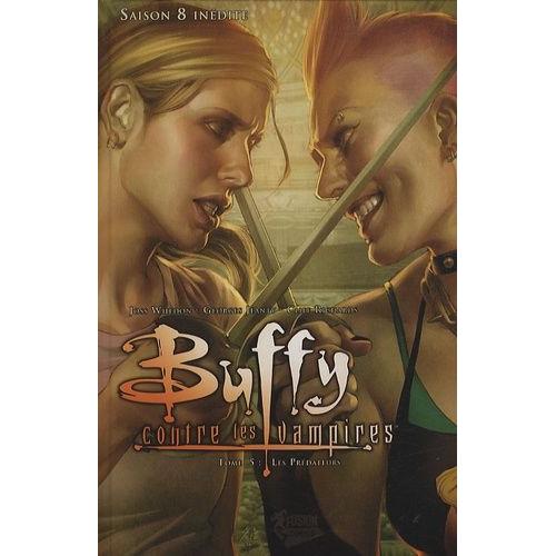 Buffy Contre Les Vampires Tome 5 - Les Prédateurs