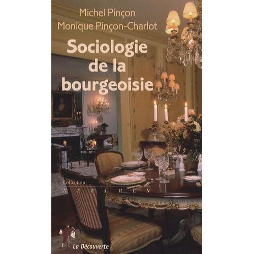 Sociologie De La Bourgeoisie