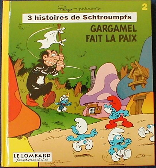 3 Histoires De Schtroumpfs Tome 2 Gargamel Fait La Paix Rakuten