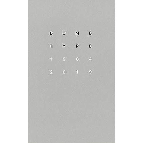 Dumb Type 1984 2019