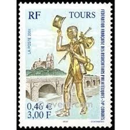 74ème Congrés De La Fédération Française Des Associations Philatéliques À Tours Année 2001 N° 3397 Yvert Et Tellier Luxe