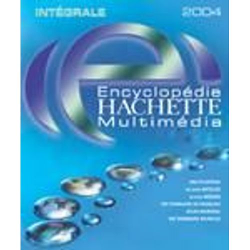 Encyclopedie Hachette Multimedia 2004