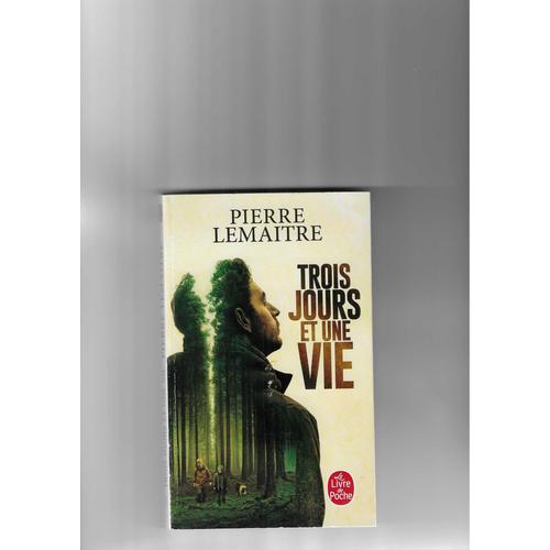 Trois Jours Et Une Vie   Pierre Lemaitre