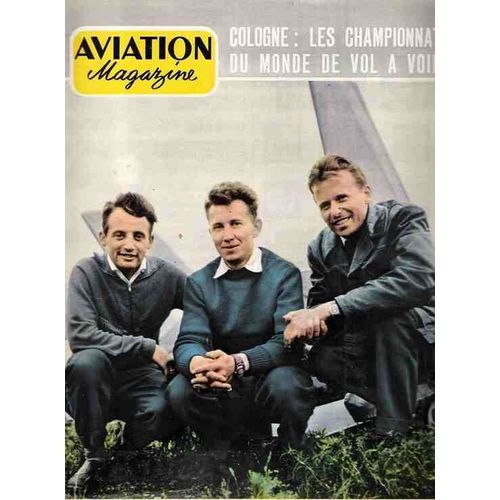 Aviation Magazine N° 302 : Les Championnats De Vol À Voile