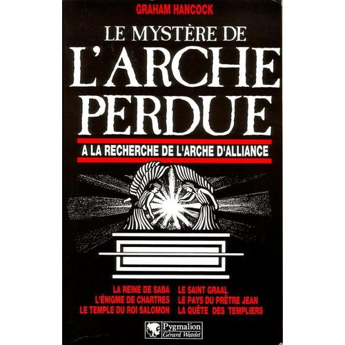 Le Mystère De L'arche Perdue - A La Recherche De L'arche D'alliance