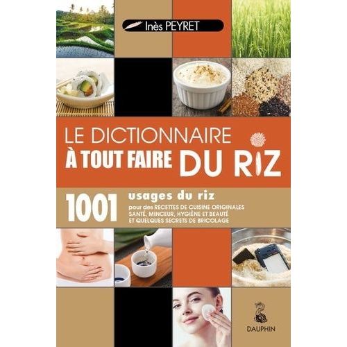 Dictionnaire À Tout Faire Du Riz