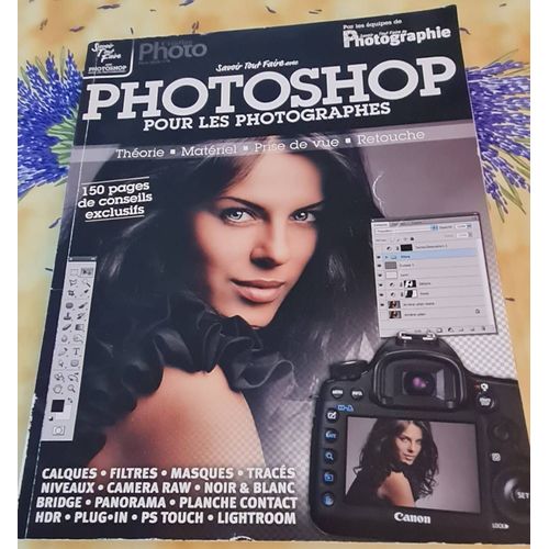 Revue Savoir Tout Faire Avec Photoshop Pour Photographes - Création Photo Hors-Série N°8