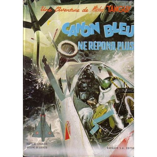 Michel  Tanguy  Canon Bleu Ne Repond Plus