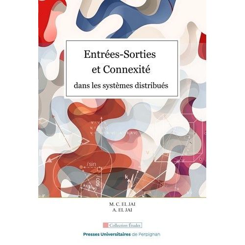 Entrées-Sorties Et Connexité Dans Les Systèmes Distribués