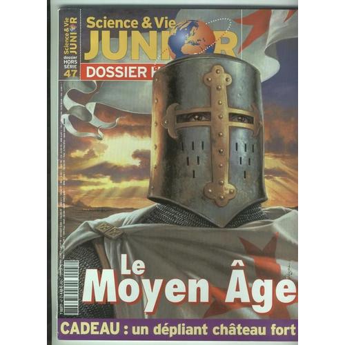 Science Et Vie Junior Hors-Série  N° 47 : Le Moyen Âge