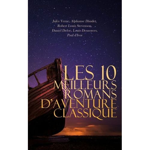 Les 10 Meilleurs Romans D'aventure Classique