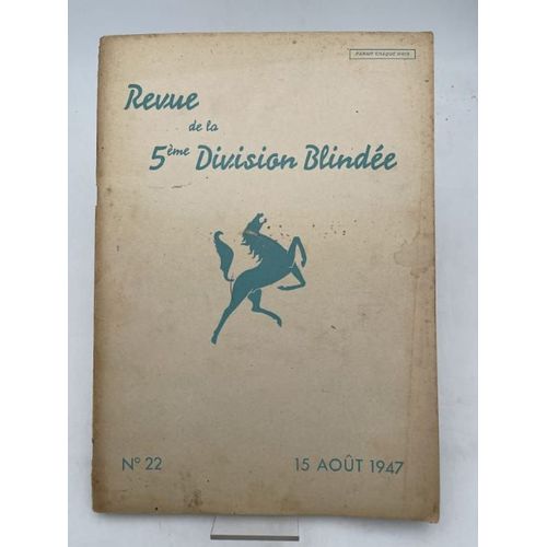 Revue De La 5e Division Blindée, N°22, 15 Août 1947