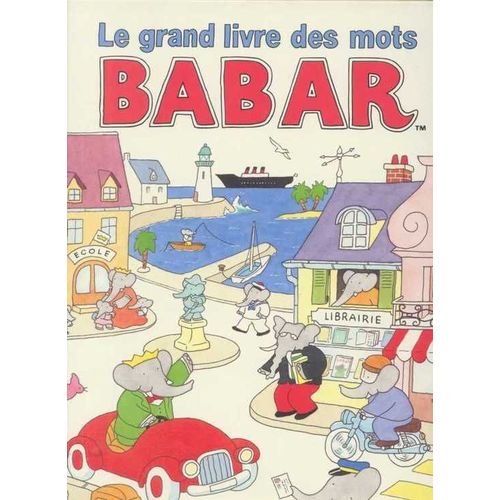 Babar, Le Grand Livre Des Mots