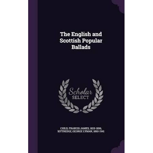 The English And Scottish Popular Ballads