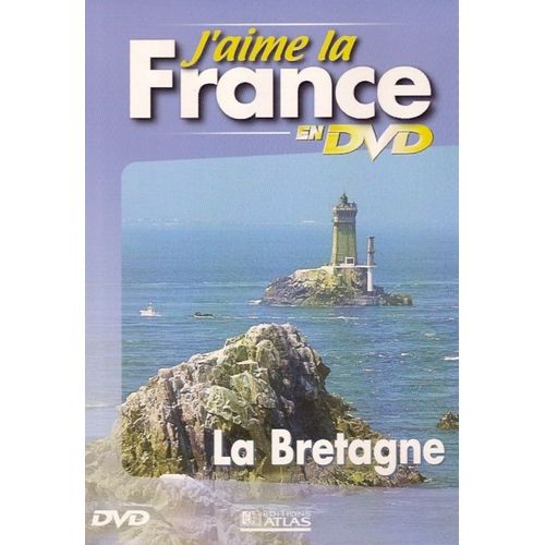 J'aime La France - La Bretagne