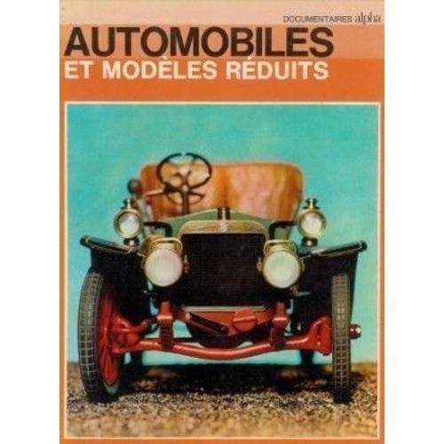 Automobiles Et Modèles Réduits - 1769-1934