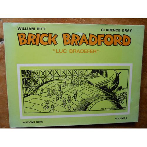 Brick Bradford Le Géant D'acier Par William Ritt Et Clarence Gray