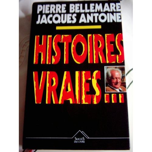 Histoires Vraies...