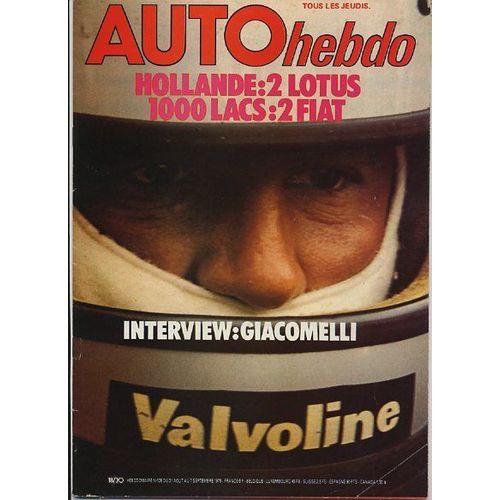 Auto-Hebdo N° 128 : Gp Hollande: 2 Lotus ,1000lacs: 2 Fiat