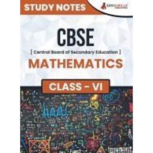 Cbse (Central Board Of Secondary Education) Class Vi - Mathematics Topic-Wise Notes | A Complete Preparation Study Notes With Solved Mcqs