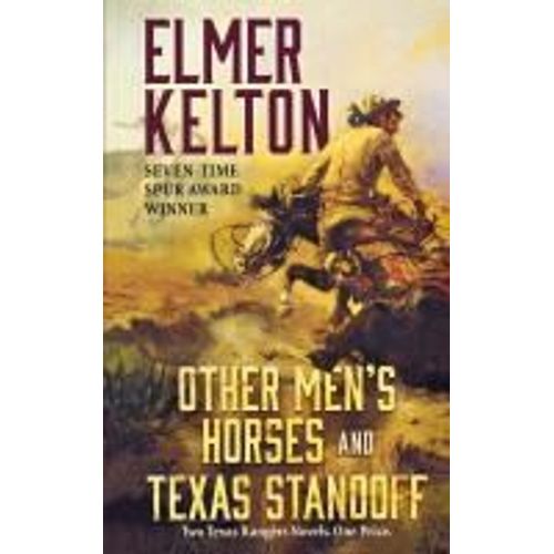 Other Men's Horses And Texas Standoff