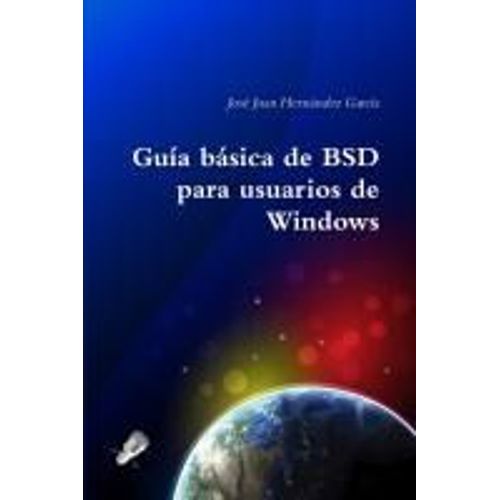 Guía Básica De Bsd Para Usuarios De Windows