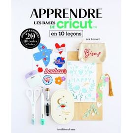Apprendre Les Bases De Cricut En 10 Leçons