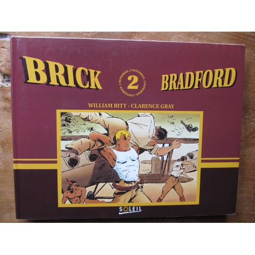 Brick Bradford - L'intégrale Volume 2 Par William Ritt Et Clarence Gray