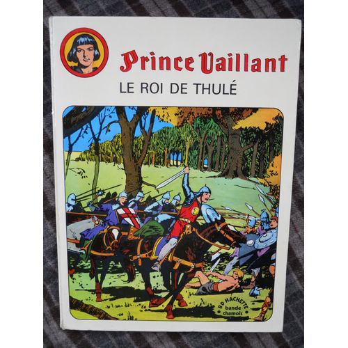 Prince Vaillant Le Roi De Thulé Par Harold Foster