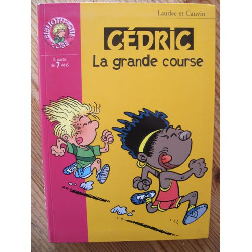 Cédric La Grande Course Par Laudec Et Cauvin