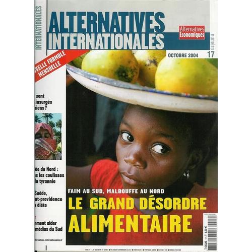 Alternatives Internationales N° 17 : Le Grand Désordre Alimentaire