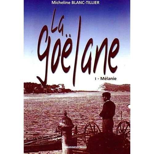 La Goëlane Tome 1
