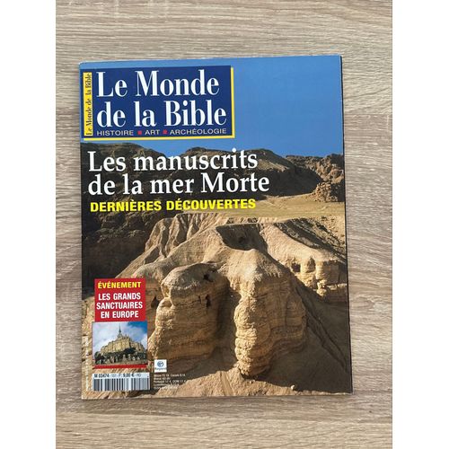 Le Monde De La Bible - Les Manuscrits De La Mer Morte
