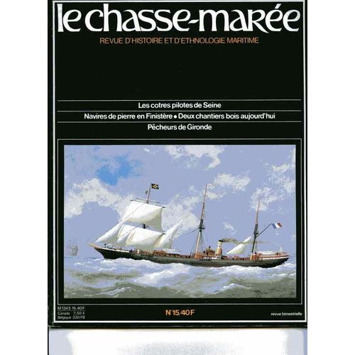 Le Chasse Marée N° 15 : Revue D'histoire Maritime