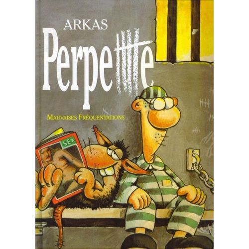 Perpette Tome 1 - Mauvaises Fréquentations