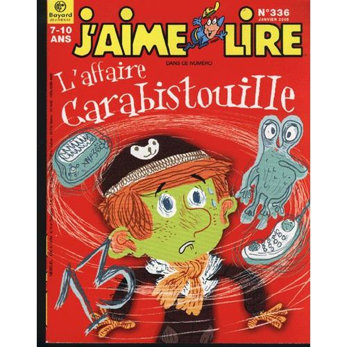 J'aime Lire N°336 De 2005 : L'affaire Carabistouille