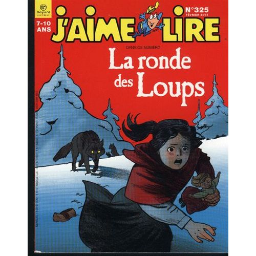 J'aime Lire N°325 De 2004 : La Ronde Des Loups