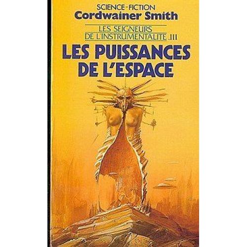 Les Seigneurs De L'instrumentalité 3, Les Puissances De L'espace
