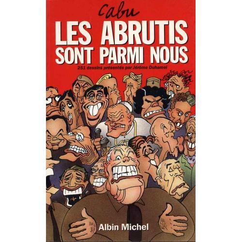 Les Abrutis Sont Parmi Nous