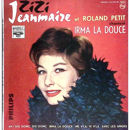 Zizi Jeanmaire Et Roland Petit - Irma La Douce - 1961