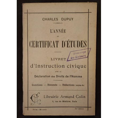 L'année Du Certificat D'etudes / Livret D'instruction Civique - C. Dupuy & P. Laloi / 1909
