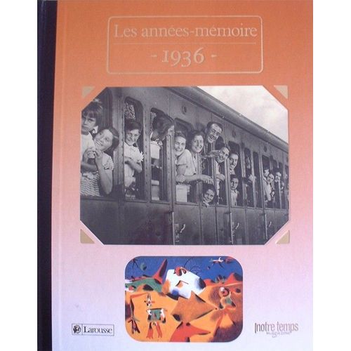 Les Années Mémoire, 1936