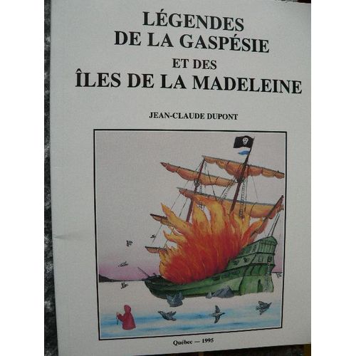 Légendes De La Gaspesie Et Des Iles De La Madeleine