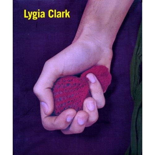 Lygia Clark - Exposition , Fundaciâo Antoni Tàpies, Barcelona, 21 Octobre-21 Décembre 1997, Mac, Galeries Contemporaines Des Musées De Marseille, 16 Janvier-12 Avril 1998, Fundação De...